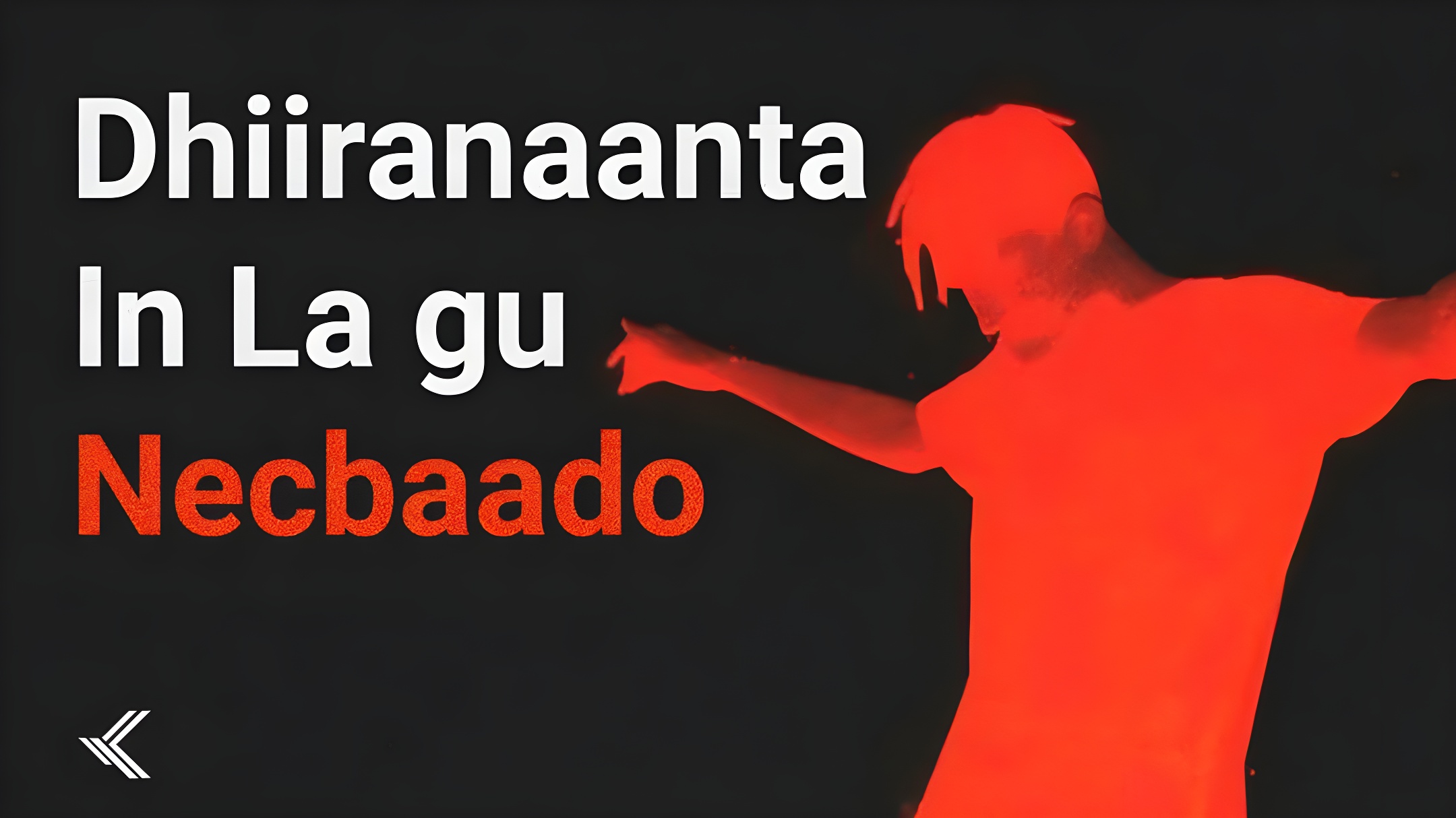 Dhiiranaanta In Lagu Necbaado